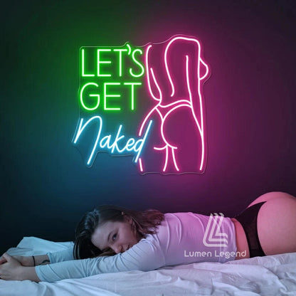 Let's Get Naked Neon Sign