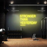 Stronger Than Yesterday Neon Sign, Gym Led Sign, Custom Neon Sign, Inspiration Quote Fitness Club Decor, Gymmer Room Decor, Motivation Sign