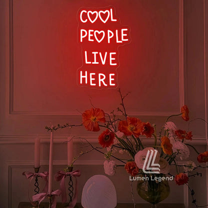 Cool People Live Here led neon sign