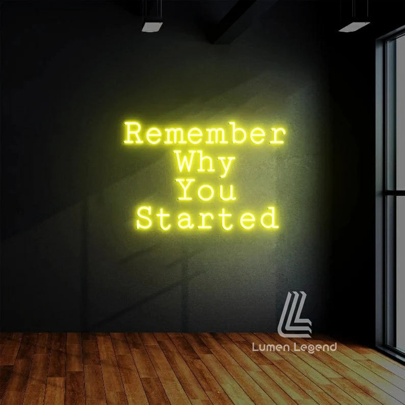 Remember Why You Started Neon Sign, Motivational Quote Led Light, Custom Neon Sign, Business Led Sign Wall Decor, Store Shop Neon Light