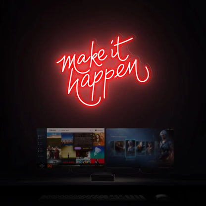 Make It Happens Custom Neon Sign, Inspirational quote, Neon Sign, Neon Wall Art, Neon Decor, Neon Lights, Home Decor, Wall Art, Neon signs